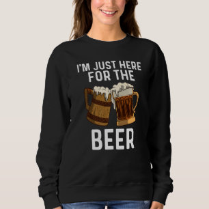 Beer For Men Women Drinking Alcoholic Beverage 1 Sweatshirt