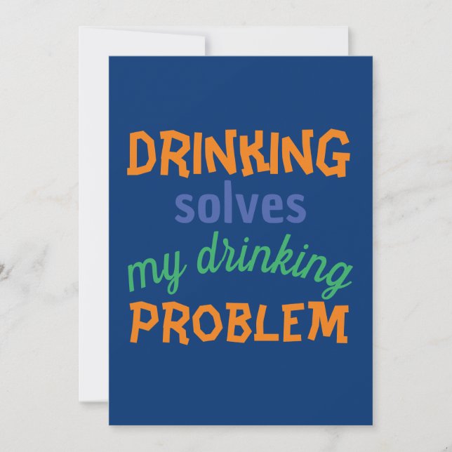 Beer Funny Quote: Drinking Solves Drinking Problem Holiday Card (Front)