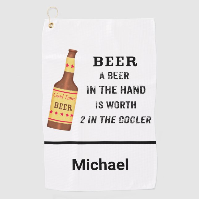 Beer Funny Saying Beer in hand Name Personalise Golf Towel (Front)
