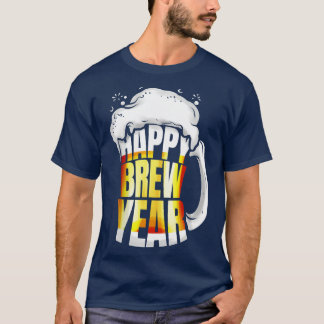 Beer Glass Mug Happy Brew Year New Years Eve  T-Shirt