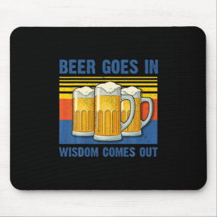 Beer Goes In Wisdom Comes Out Vintage Birthday Mouse Mat