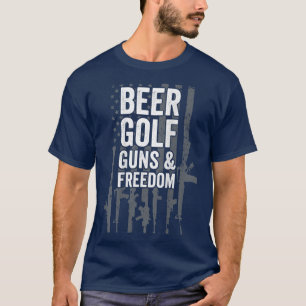 Beer Golf Guns & Freedom  USA Pro Guns Golf Player T-Shirt