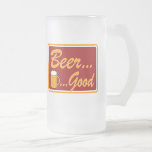 Beer...Good Frosted Mug