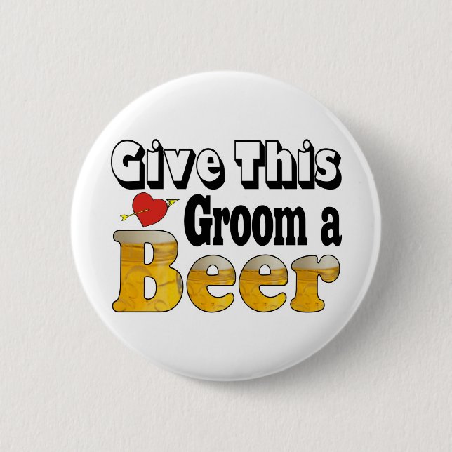 Beer Groom 6 Cm Round Badge (Front)