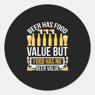 Beer Has Food Value Birthday Classic Round Sticker