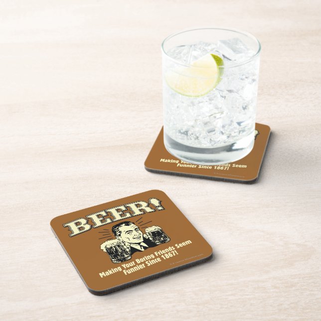Beer: Helping Friends Seem Funnier Coaster (Right Side)