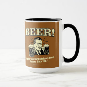 Beer: Helping Friends Seem Funnier Mug