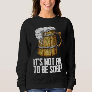 Beer  Homebrew  Brewer Sweatshirt