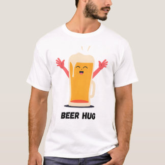 Beer Hug – The Brew You Can Embrace T-Shirt