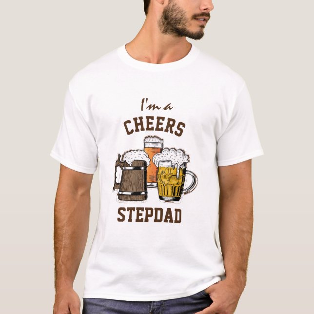 Beer Humour CHEERS STEPDAD T-Shirt (Front)