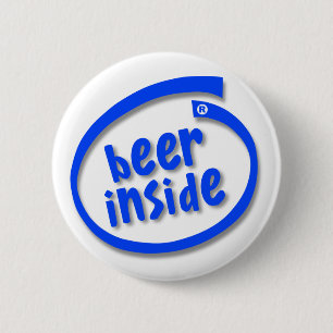 Beer Inside 6 Cm Round Badge