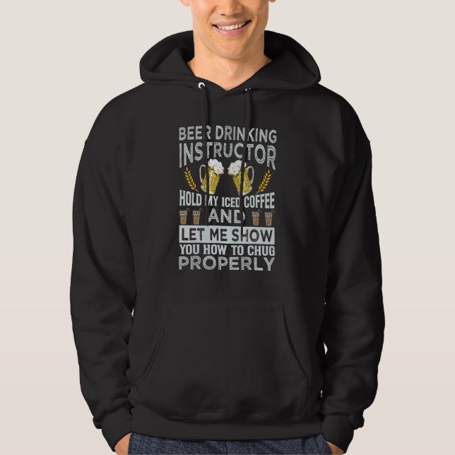 Beer Instructor Hold My Coffee     Bar Jokes Hoodie (Front)