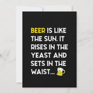 Beer Is Like The Sun Funny Beer Sayings Humour Save The Date