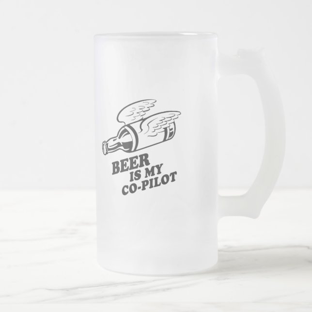 BEER IS MY CO-PILOT T-SHIRT FROSTED GLASS BEER MUG (Right)