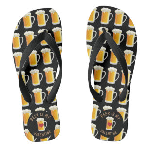 Beer Is My Valentine Flip Flops
