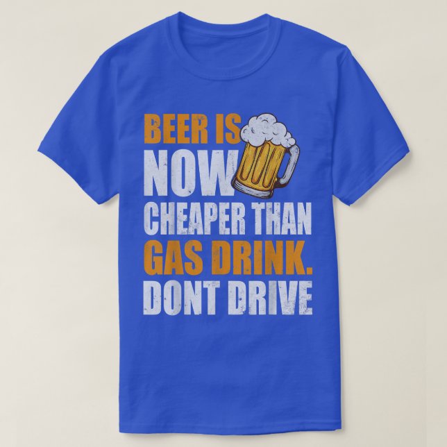 Beer Is Now, Funny Gas Prices, Gas Can, Beer T-Shi T-Shirt (Design Front)
