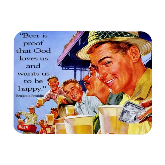 "Beer is Proof God Loves Us" Magnet (Horizontal)
