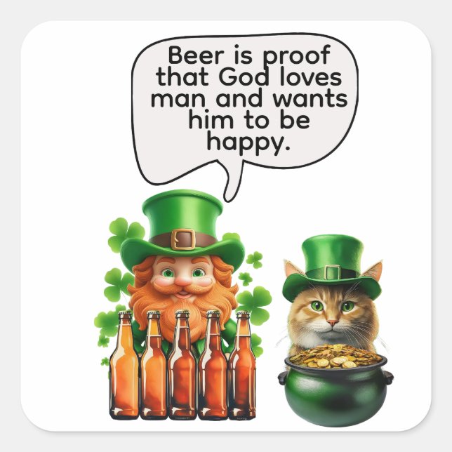 Beer is proof that God loves man Square Sticker (Front)