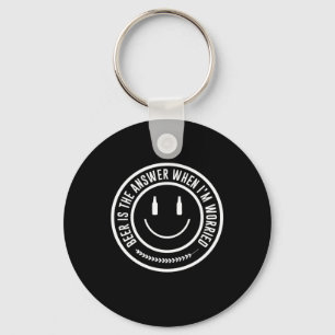 Beer Is The Answer Key Ring