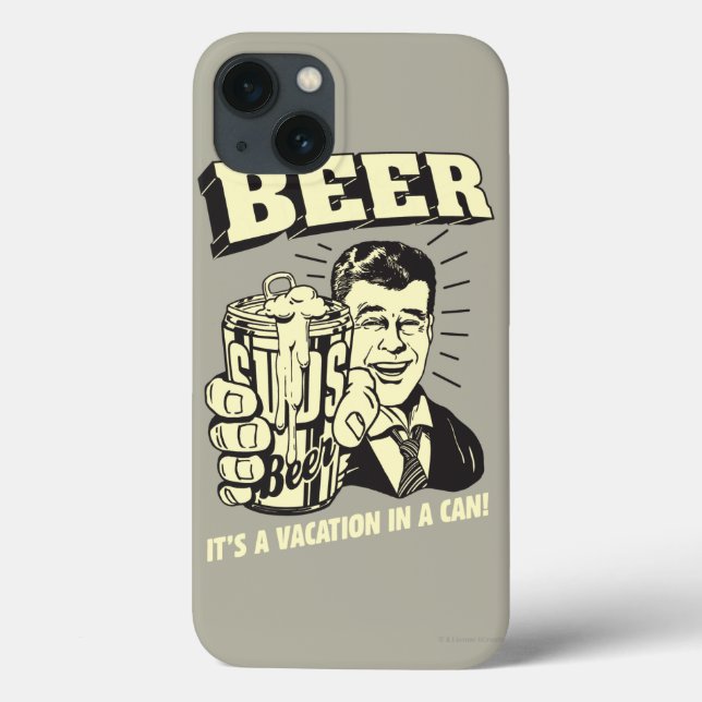 Beer: It's A Vacation In Can Case-Mate iPhone Case (Back)