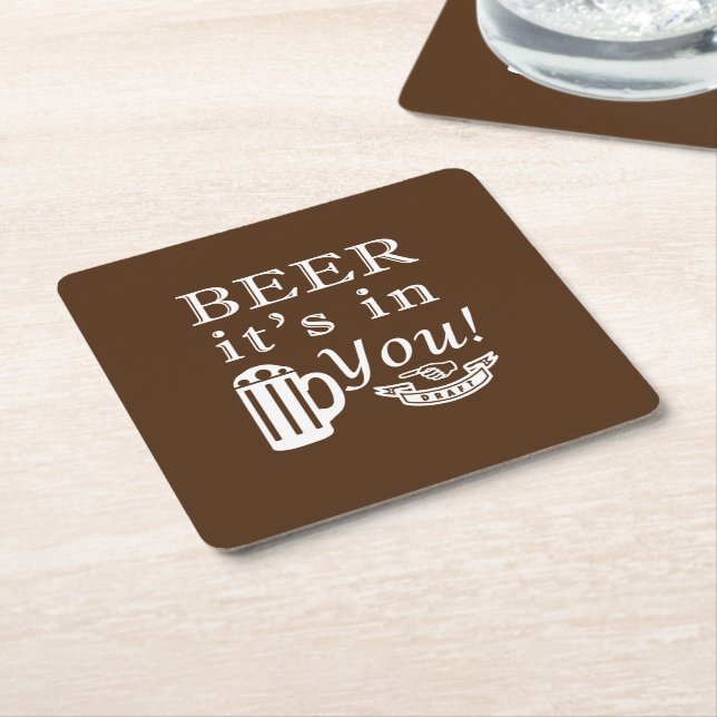 Beer It's in You B Square Paper Coaster (Angled)