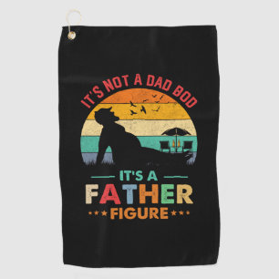 Beer It's Not A Dad Bod It's A Father Figure Beer Golf Towel