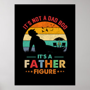 Beer It's Not A Dad Bod It's A Father Figure Beer Poster