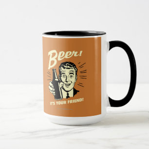 Beer: It's Your Friend Mug