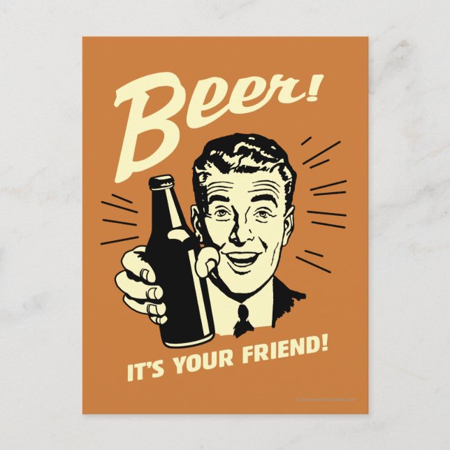 Beer: It's Your Friend Postcard (Front)