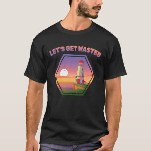 Beer Let's Get Wasted Light House Pier Seaport T-Shirt