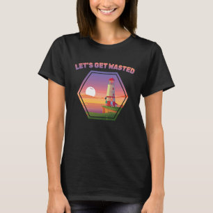 Beer Let's Get Wasted Light House Pier Seaport T-Shirt