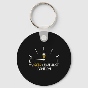 Beer Light Just Came On Beer Dad Funny Father's Da Key Ring