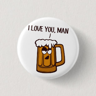 Beer Loves You, Man 3 Cm Round Badge