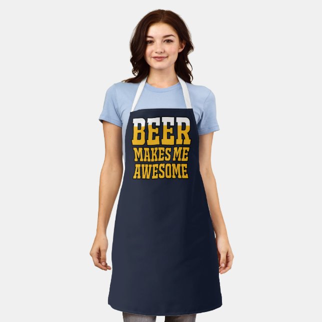 Beer makes me awesome apron (Worn)