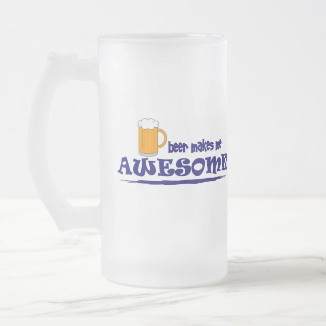 Beer Makes Me Awesome Beer Mug (Left)
