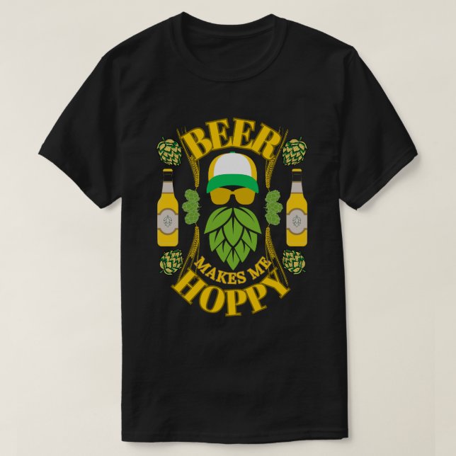 Beer Makes Me Hoppy T-Shirt (Design Front)