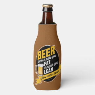 Beer Makes You Lean Bottle Cooler