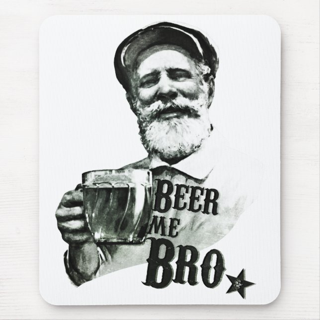 Beer me Bro Mouse Mat (Front)