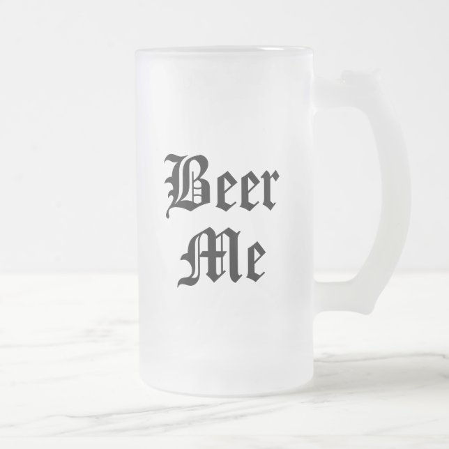 Beer Me Frosted Mug (Right)