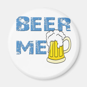 beer me funny magnet