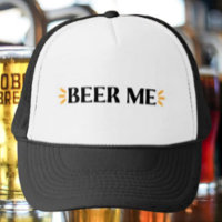 Beer Me | Funny Typography Trucker Hat