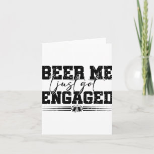 Beer Me I Just Got Engaged Vintage Funny Wedding C Card