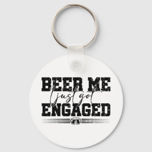 Beer Me I Just Got Engaged Vintage Funny Wedding C Key Ring