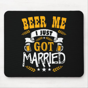 Beer Me I Just Got Married - Newlywed Bride And Gr Mouse Mat