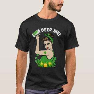 Beer Me Irish Lucky Shamrock Happy St Patrick's Da T-Shirt