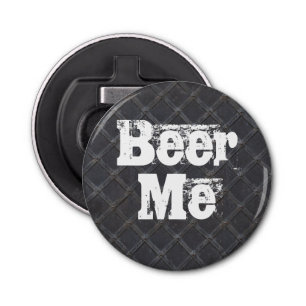 Beer Me Iron Metal Grille Bottle Opener