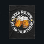 Beer Me It’s My 40th Birthday Funny Party Quote  Fleece Blanket<br><div class="desc">Beer Me It’s My 40th Birthday Funny Party Quote</div>