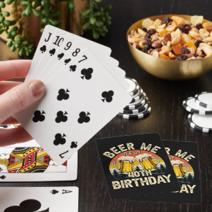Beer Me It's My 40th Birthday Playing Cards