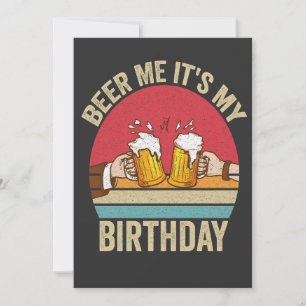 Beer me it's My Birthday Funny Sunset Vintage Gift Holiday Card