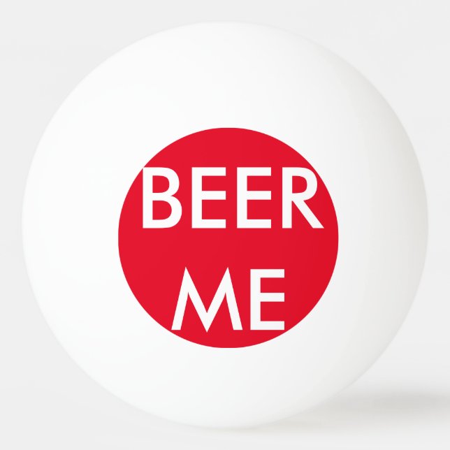Beer Me Ping Pong Ball (Front)